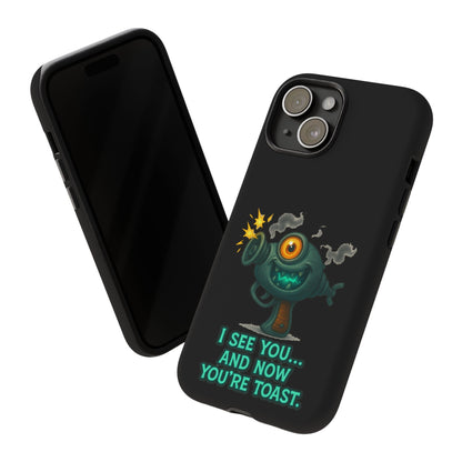 Phone Case — Cute Zombie Blaster Design with "I See You... And Now You're Toast"