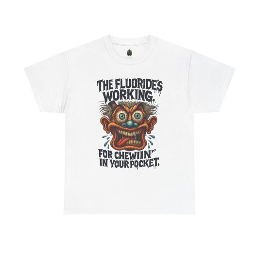 The Fluoride’s Working – Wild Smile Conspiracy Tee