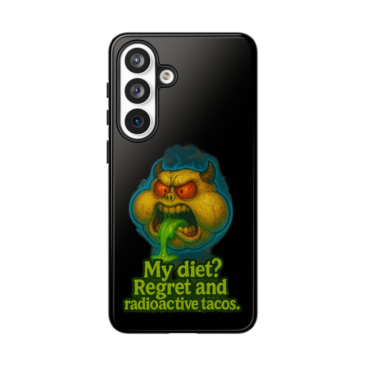 My Diet? Regret & Radioactive Tacos Phone Case — Funny Retro Monster Protective Cover