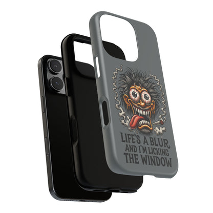 Phone Case — 'Life's a Blur and I'm Licking the Window' Funky Monster Graphic