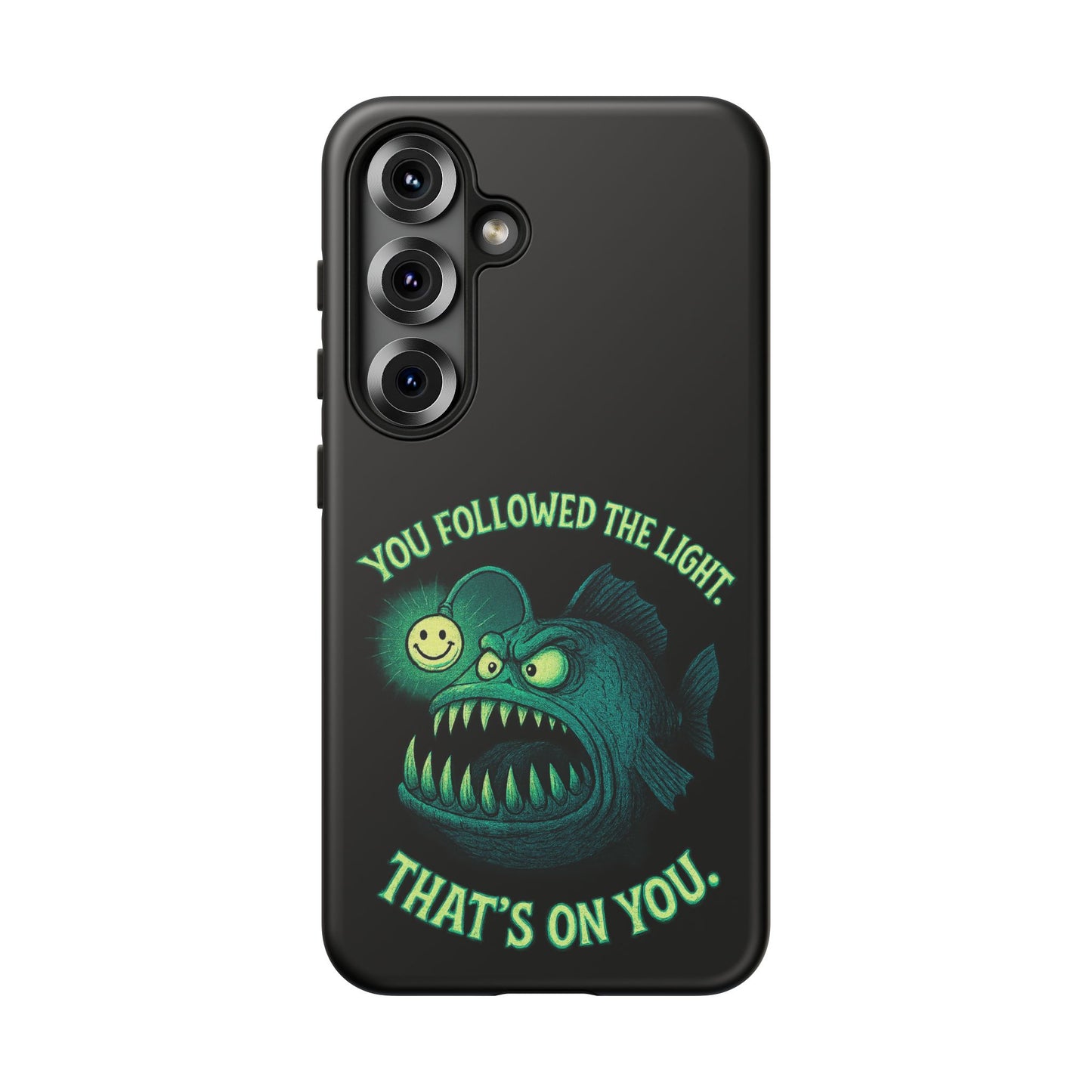 Anglerfish Phone Case – “You Followed The Light, That’s On You” Glow Horror Protective Case