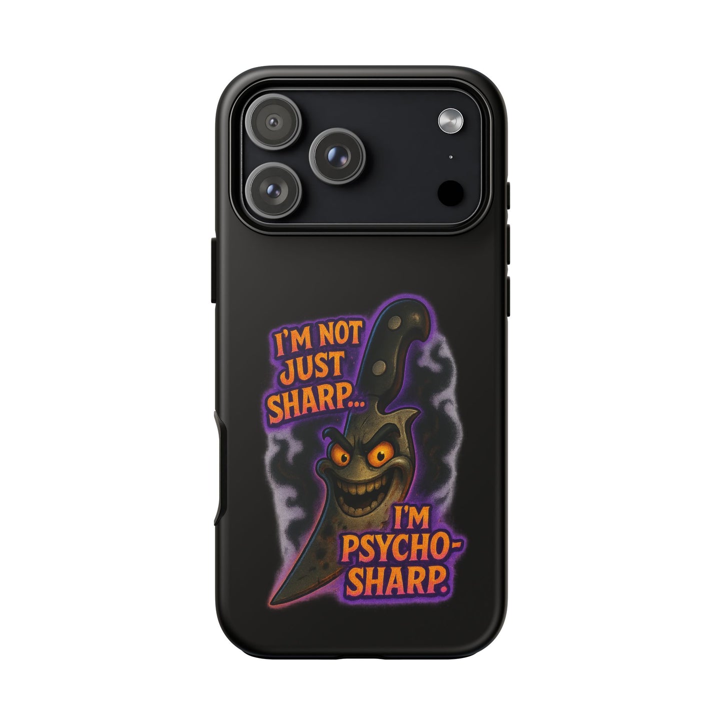 Knife Graphic Phone Case — "I'm Not Just Sharp... I'm Psycho-Sharp" Horror Phone Cover
