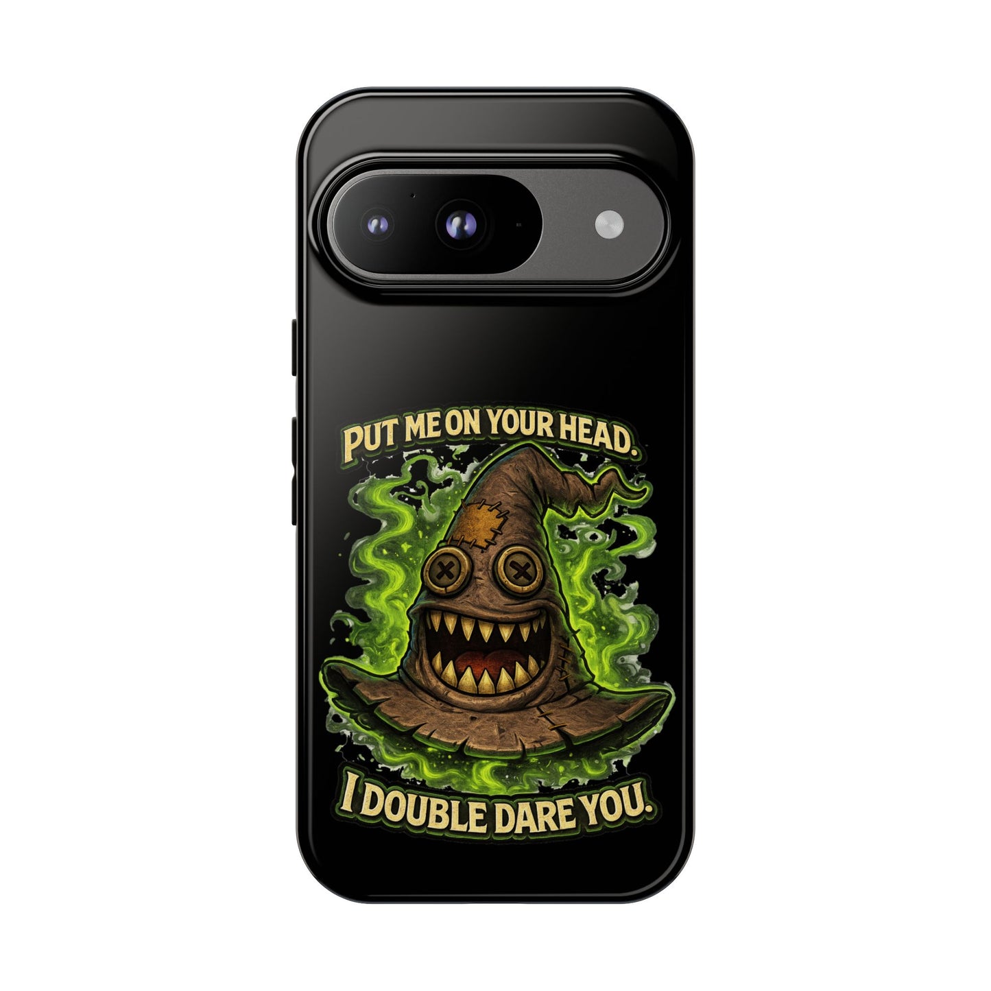 Phone Case — “Put Me On Your Head, I Double Dare You” Scary Witch Hat Design
