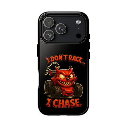 I Don't Race I Chase Phone Case — Cartoon Demon Hot Rod Design