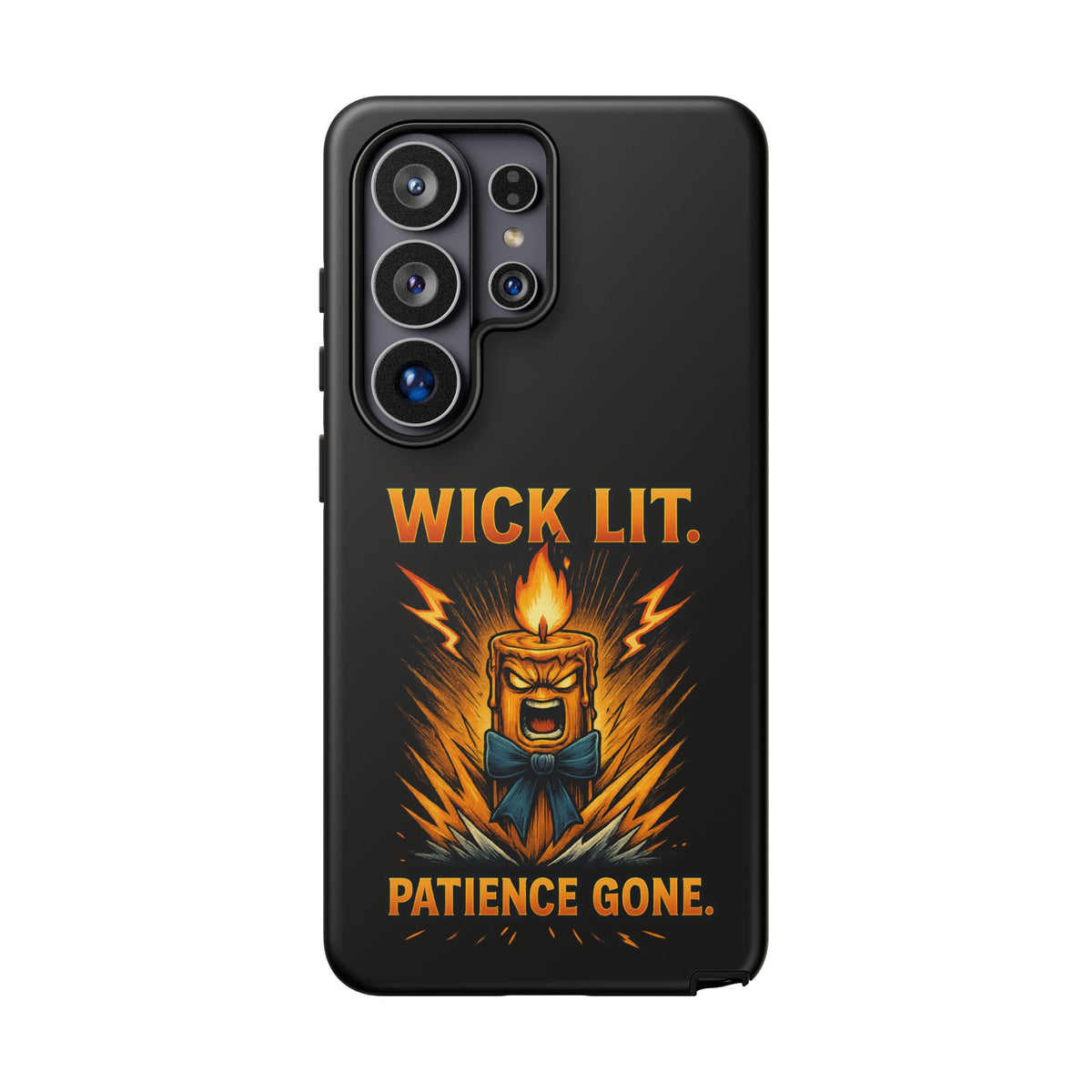 Phone Case — "Wick Lit. Patience Gone." Funny Angry Candle Protective Case