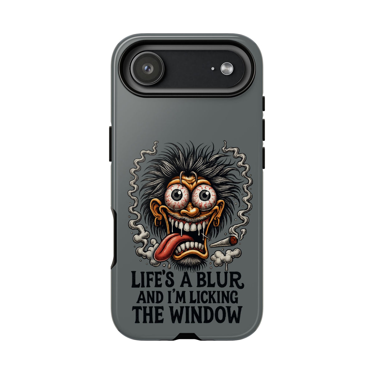 Phone Case — 'Life's a Blur and I'm Licking the Window' Funky Monster Graphic