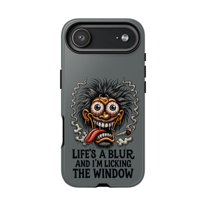 Phone Case — 'Life's a Blur and I'm Licking the Window' Funky Monster Graphic