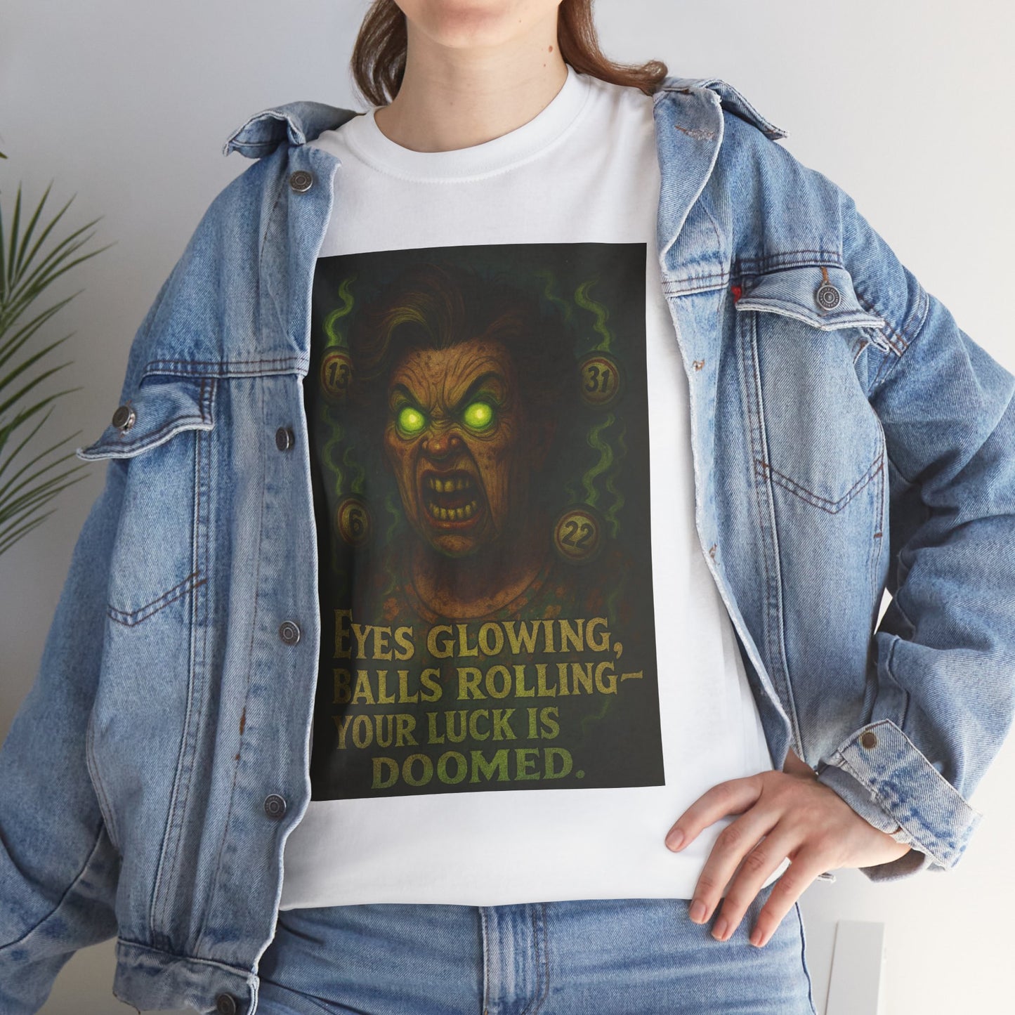 T-Shirt — 'Eyes Glowing, Balls Rolling — Your Luck Is Doomed' Horror Graphic Tee