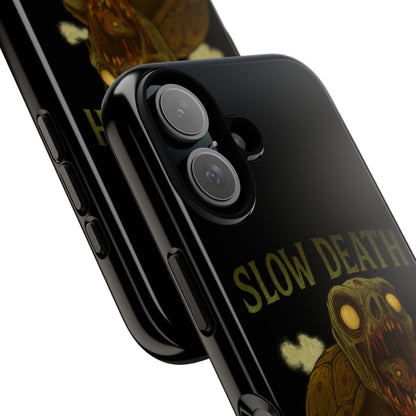 Tough Cases – "Slow Death Hits Harder" Horror Phone Case