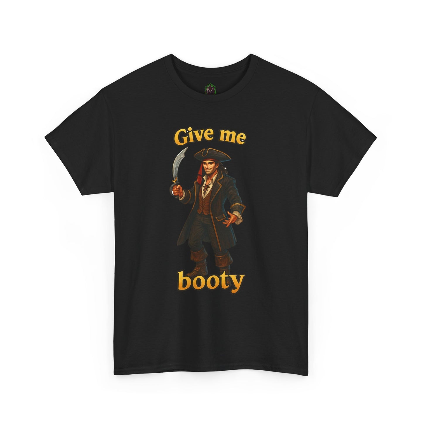 Pirate with Cutlass Give Me Booty T-Shirt