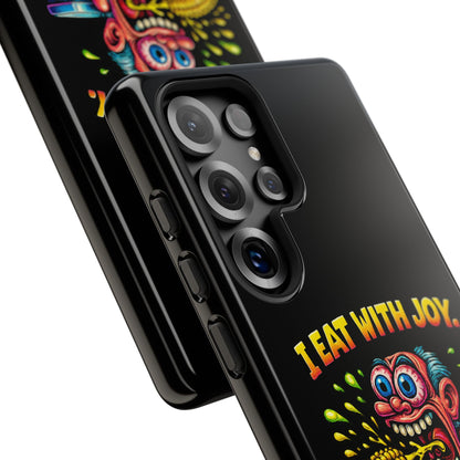 Phone Case — "I Eat With Joy, I Regret With Fury" Graphic
