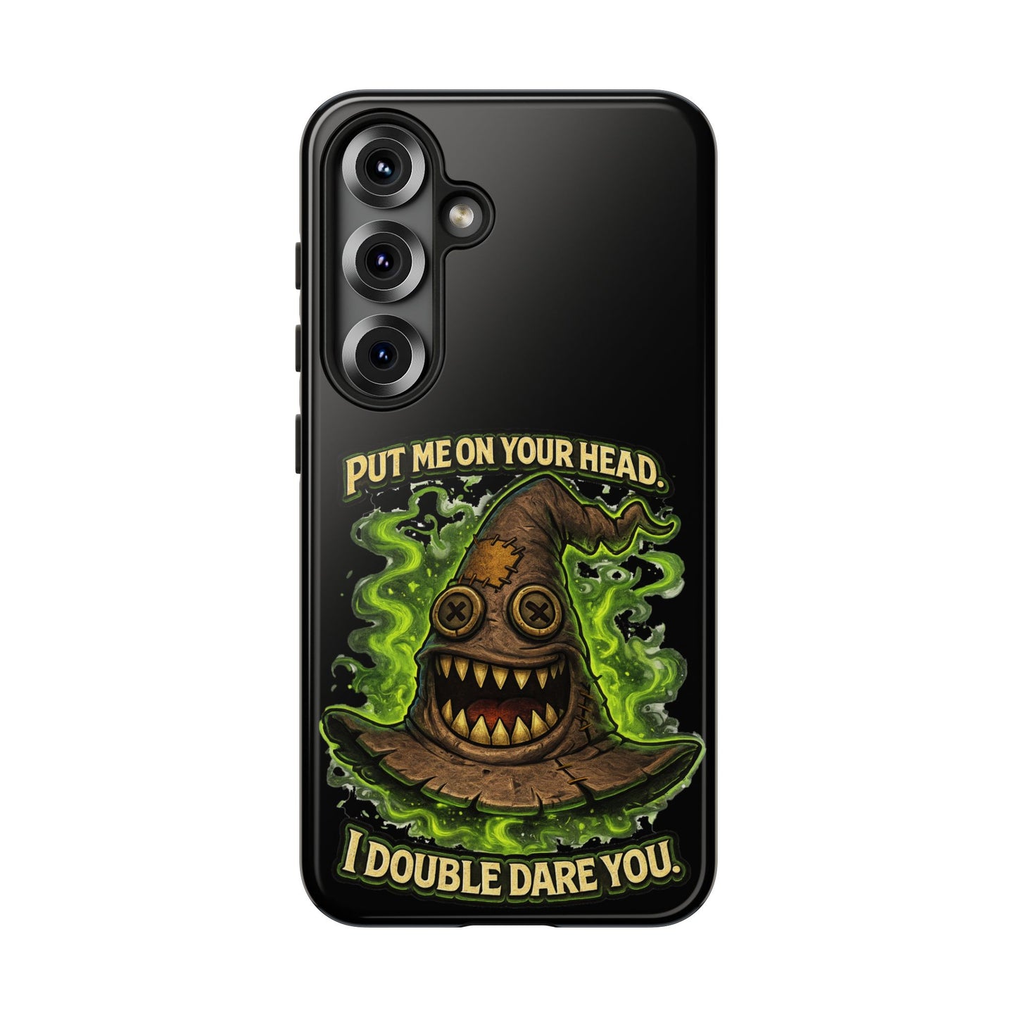 Phone Case — “Put Me On Your Head, I Double Dare You” Scary Witch Hat Design