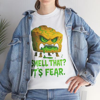 Cheese Monster Tee - "Smell That? It's Fear." Funny Halloween T-Shirt