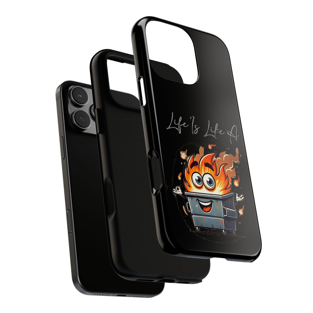 Cute Flaming Dumpster Phone Case — "Life Is Lit" Funny Burnout Phone Cover