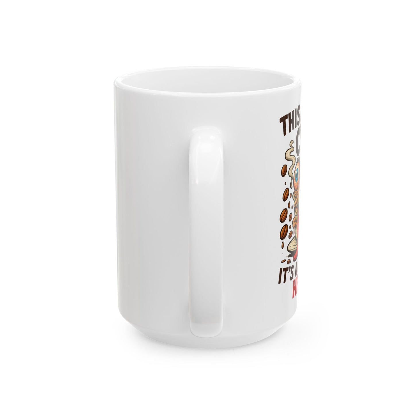 This Isn’t a Cup. It’s a Cry for Help – Cartoon Coffee Mug