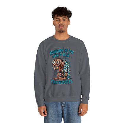 Monday Hit Me Like a Bus Crewneck Sweatshirt