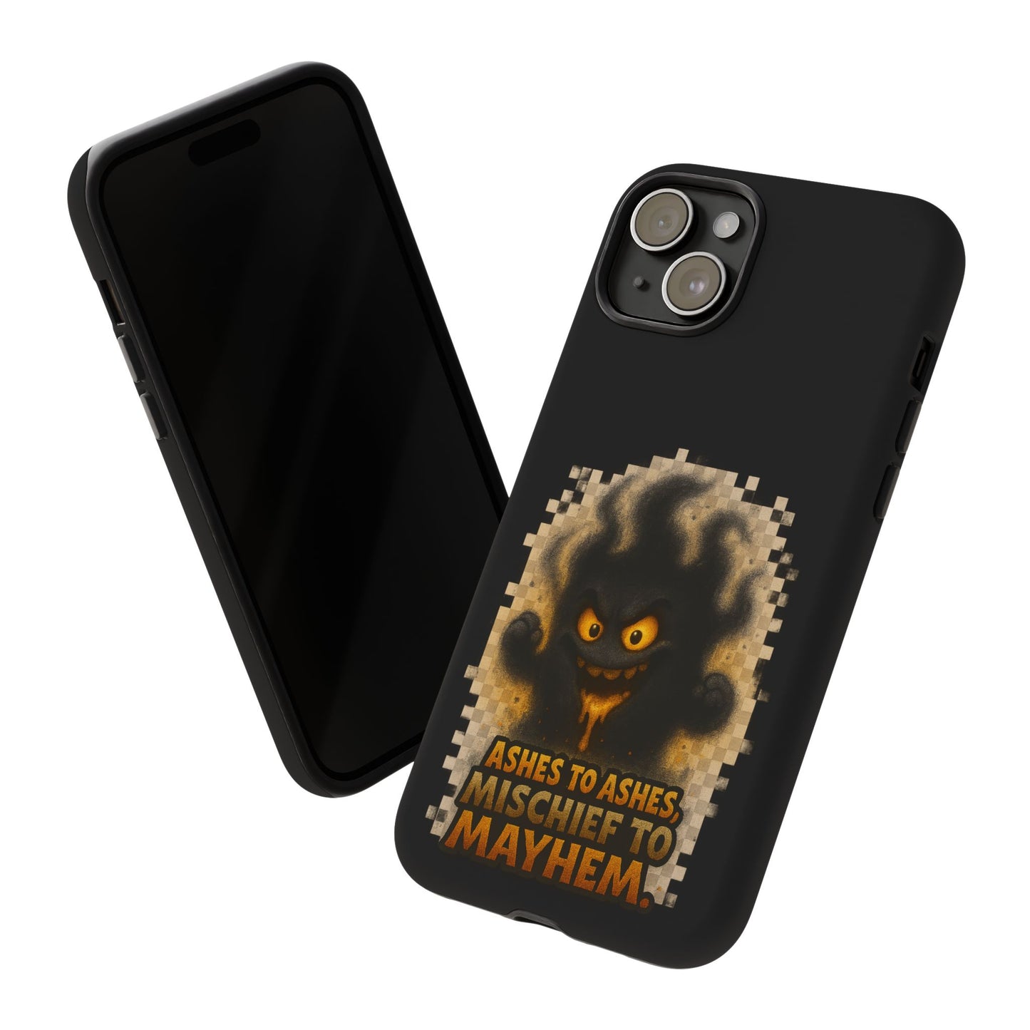 Phone Case — 'Ashes to Ashes, Mischief to Mayhem' Spooky Ghost Protective Case