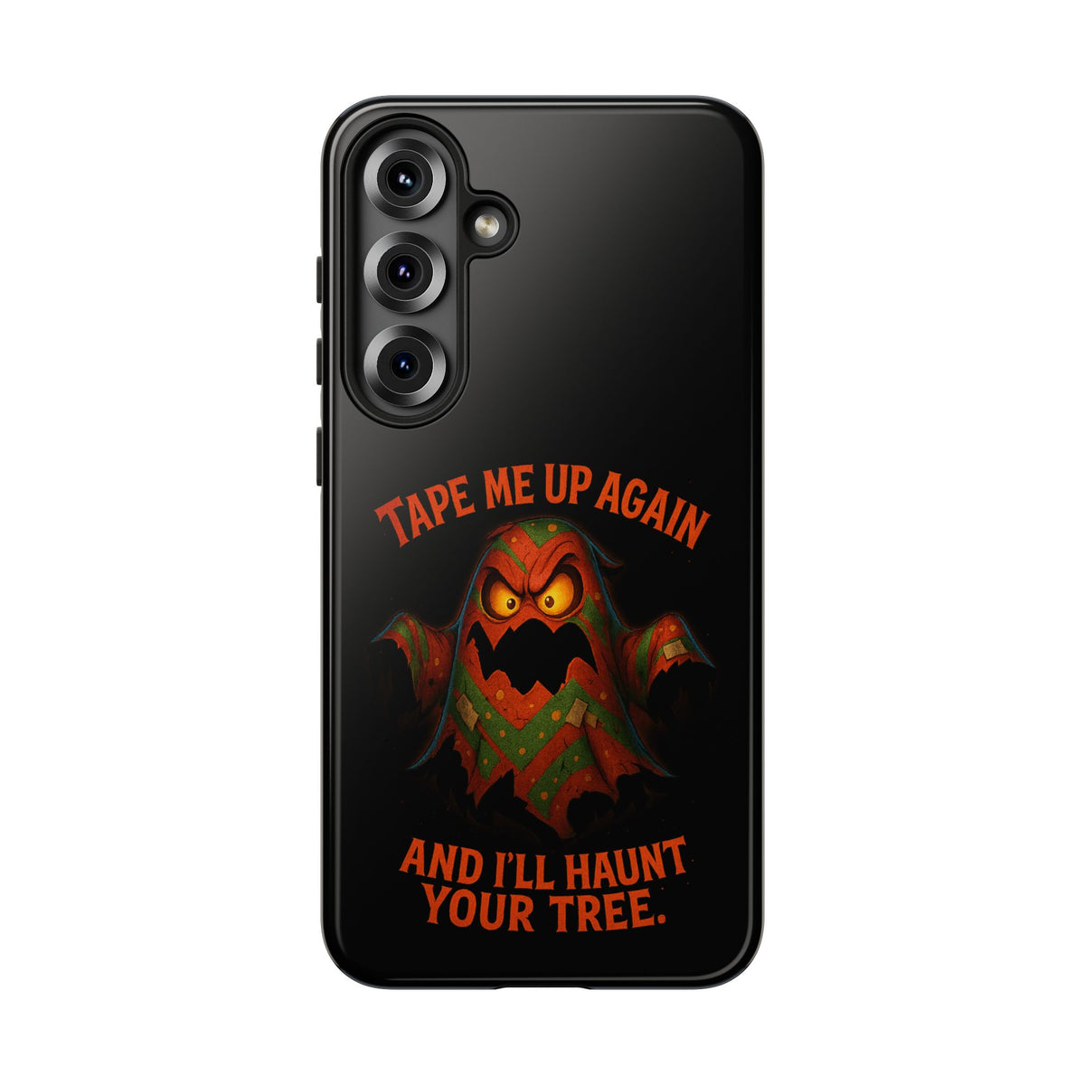 Phone Case - 'Tape Me Up Again and I'll Haunt Your Tree' Halloween Ghost Design