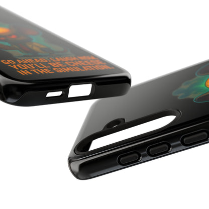 Phone Case — 'You'll Be Cheese in the Simulation' Angry Detective Mouse Graphic