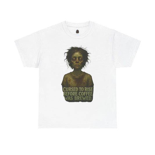 Cursed to Rise Before Coffee Tee | Zombie Morning Shirt