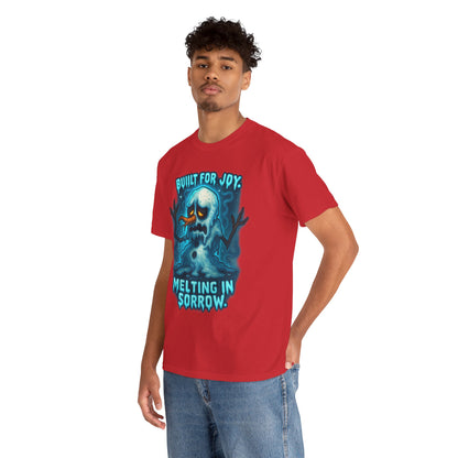 Melting Snowman T-Shirt — "Built for Joy, Melting in Sorrow" Graphic Tee