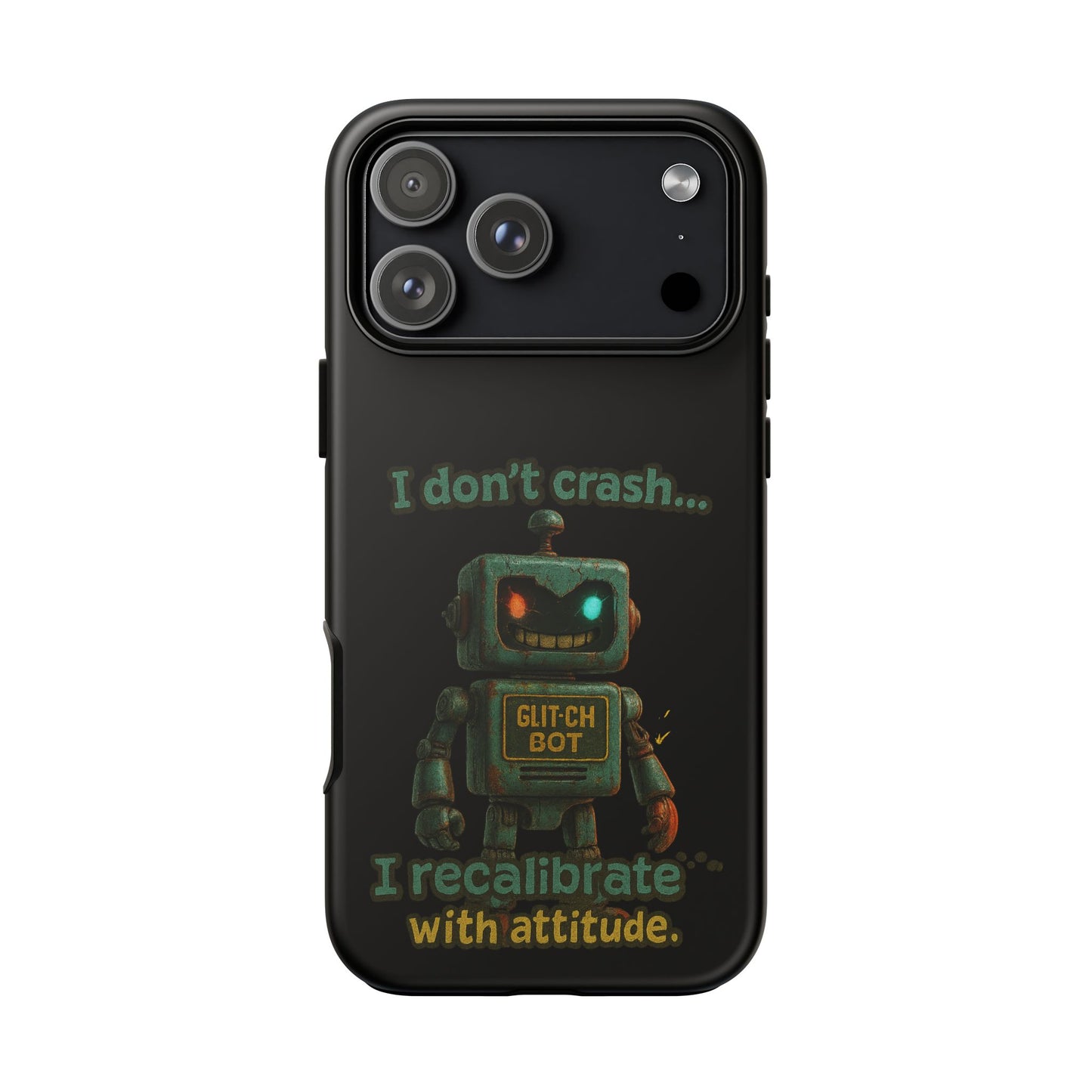 Phone Case — "I Don't Crash... I Recalibrate" Retro Robot Protective Cover