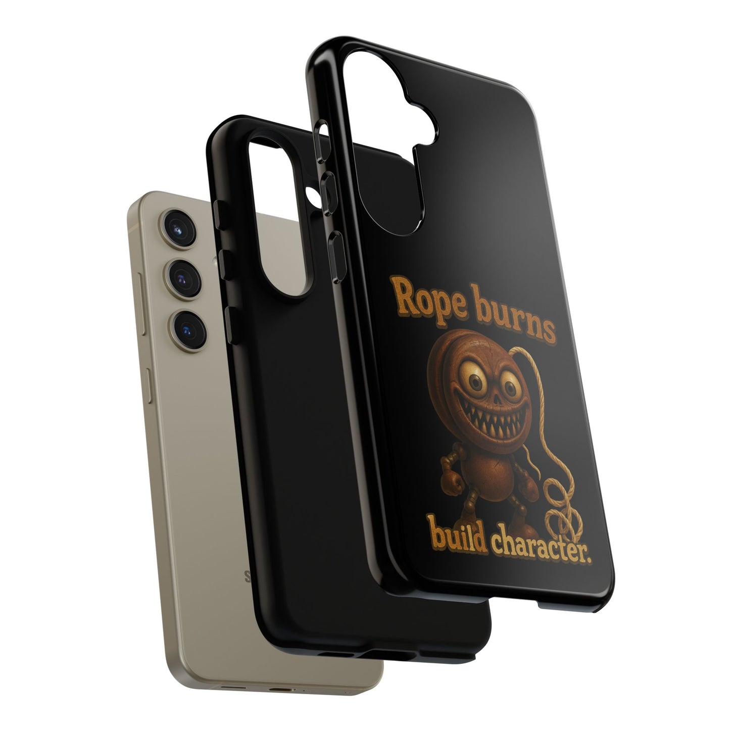 Phone Case — "Rope Burns Build Character" Grinning Cartoon Design