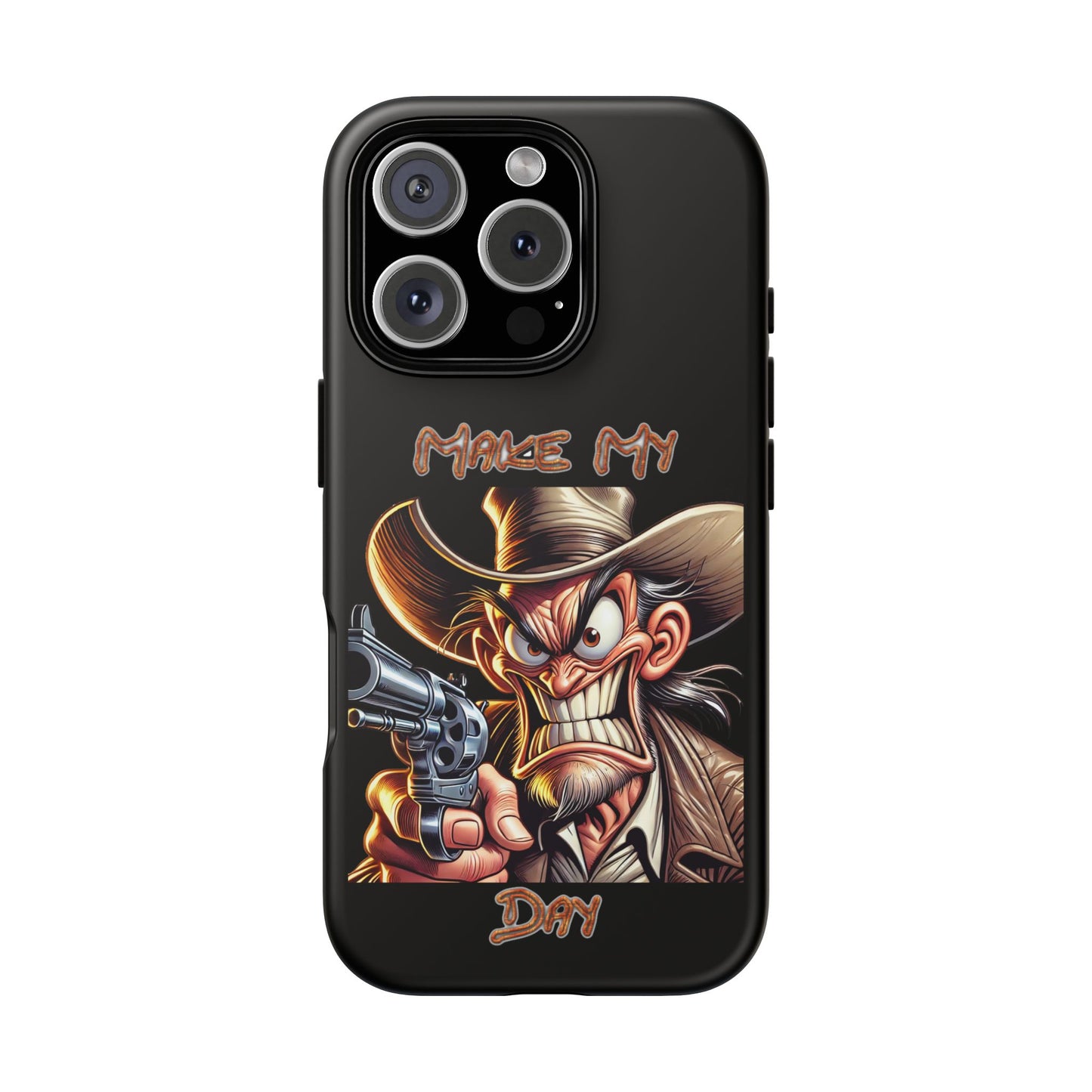 Phone Case - 'Make My Day' Cowboy Revolver Graphic Protective Case