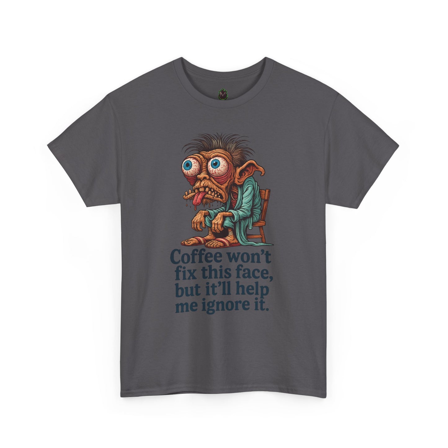 Coffee Won’t Fix This Face – Zombie Morning Tee