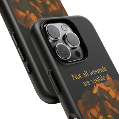 Phone Case — “Not All Wounds Are Visible” Firefighter PTSD Support Design
