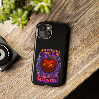 Phone Case — 'I've Fallen Far From the Tree, Straight Into Madness' Pumpkin Horror Design
