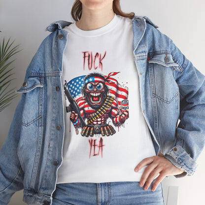 "F* YEA" Extreme Patriot T-Shirt