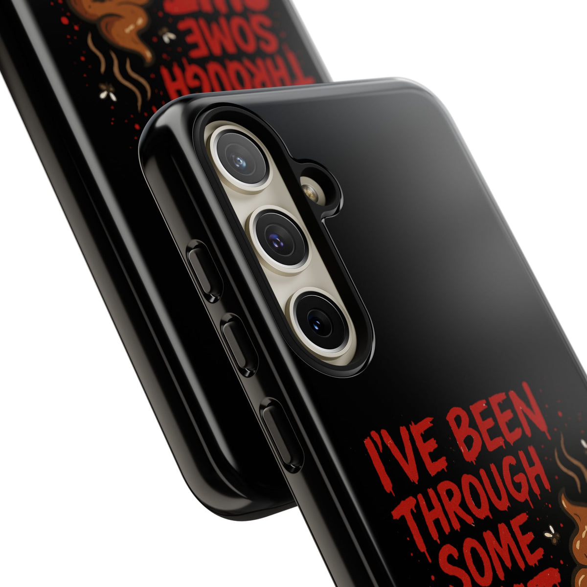 Phone Case — "I've Been Through Some Shit. Literally." Humorous Resilient Tough Case