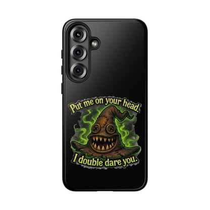 Phone Case — 'Put Me On Your Head, I Double Dare You' Witch Hat Horror Design