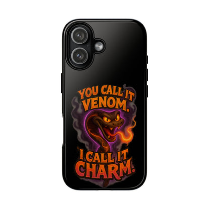 Tough Cases — "You Call It Venom, I Call It Charm" Snake Phone Case