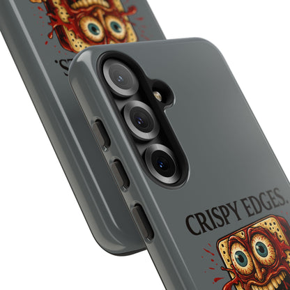 Phone Case — "Crispy Edges. Murder Center." Horror Toast Graphic