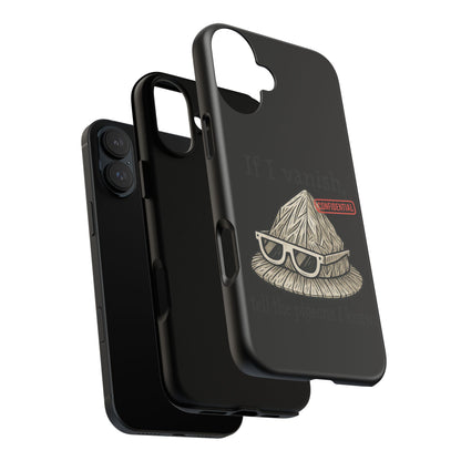 Conspiracy Tin-Foil Hat Phone Case — If I Vanish, Tell the Pigeons I Knew (Confidential)