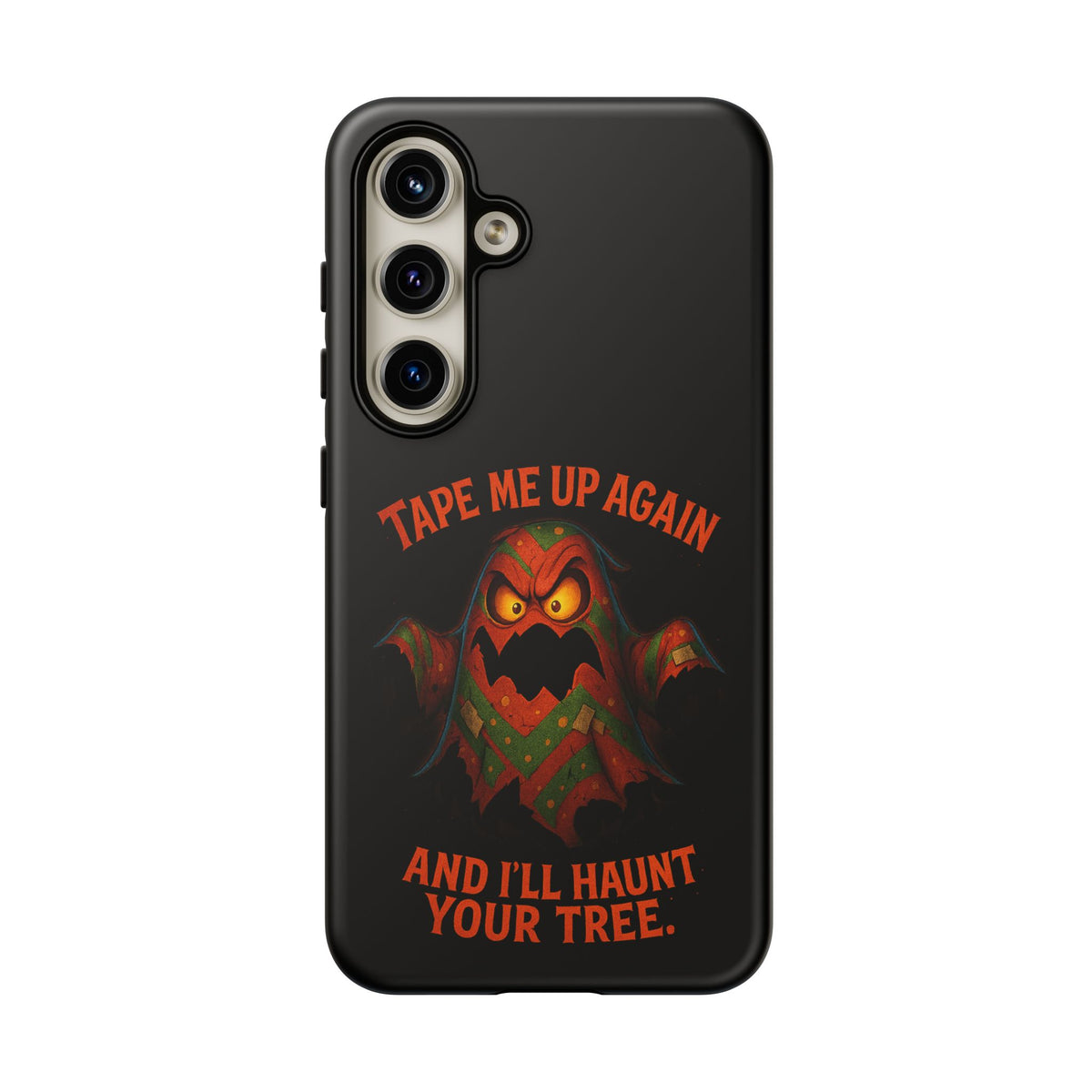 Phone Case - 'Tape Me Up Again and I'll Haunt Your Tree' Halloween Ghost Design