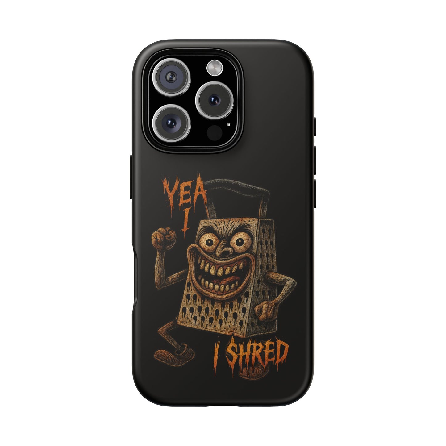 Phone Case — Funny Grater Character 'Yea I Shred' Protective iPhone Cover