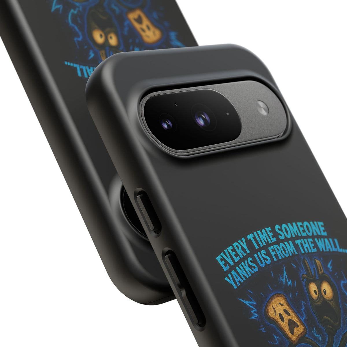 Phone Case — 'Every Time Someone Yanks Us From the Wall... We Lose Another Piece of Our Sanity' Blue Monster Design