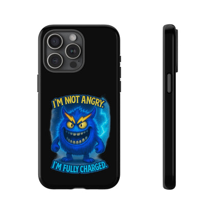 Phone Case - "I'm Not Angry, I'm Fully Charged" Electric Monster Protective Cover