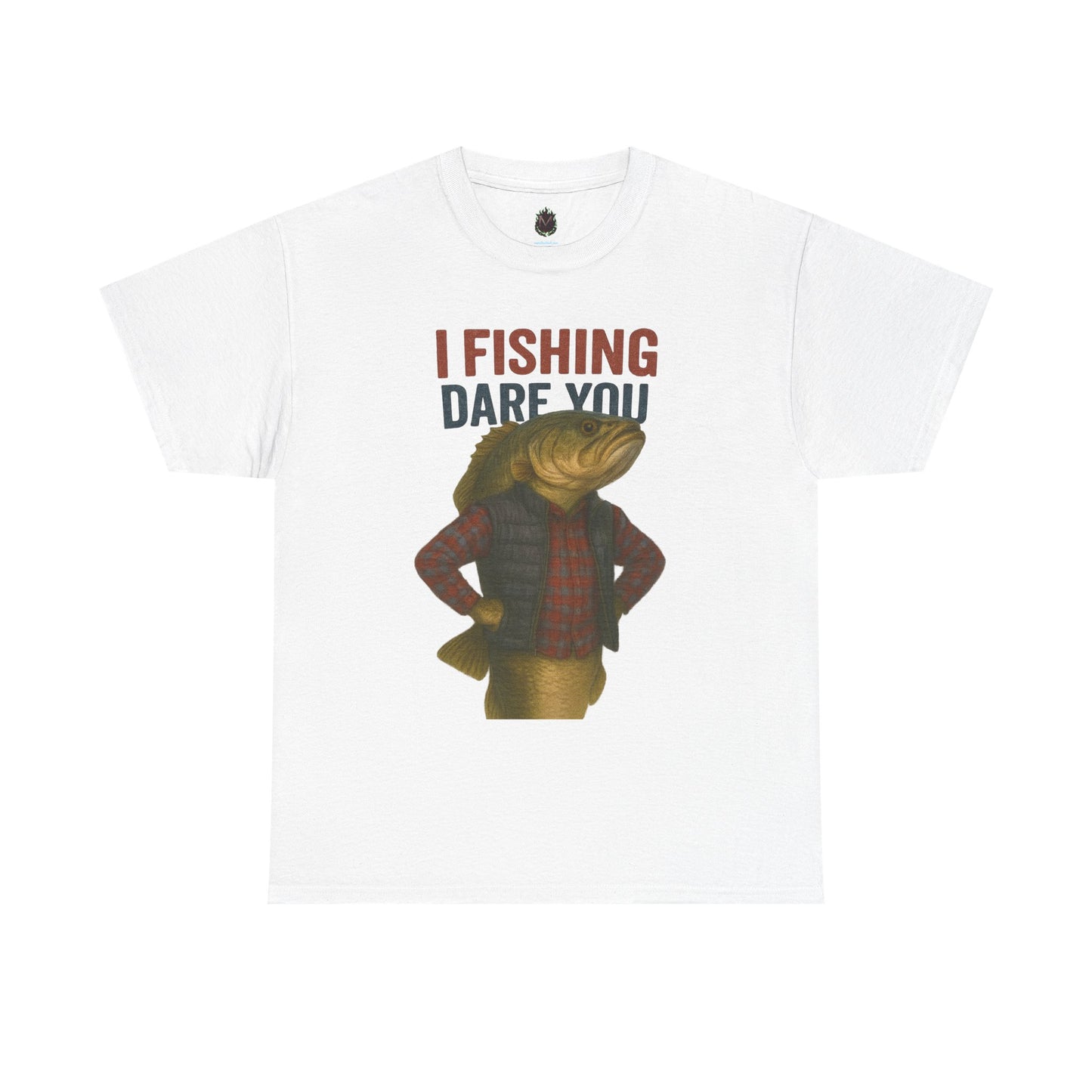 I Fishing Dare You – Funny Fish Tough Guy T-Shirt 2