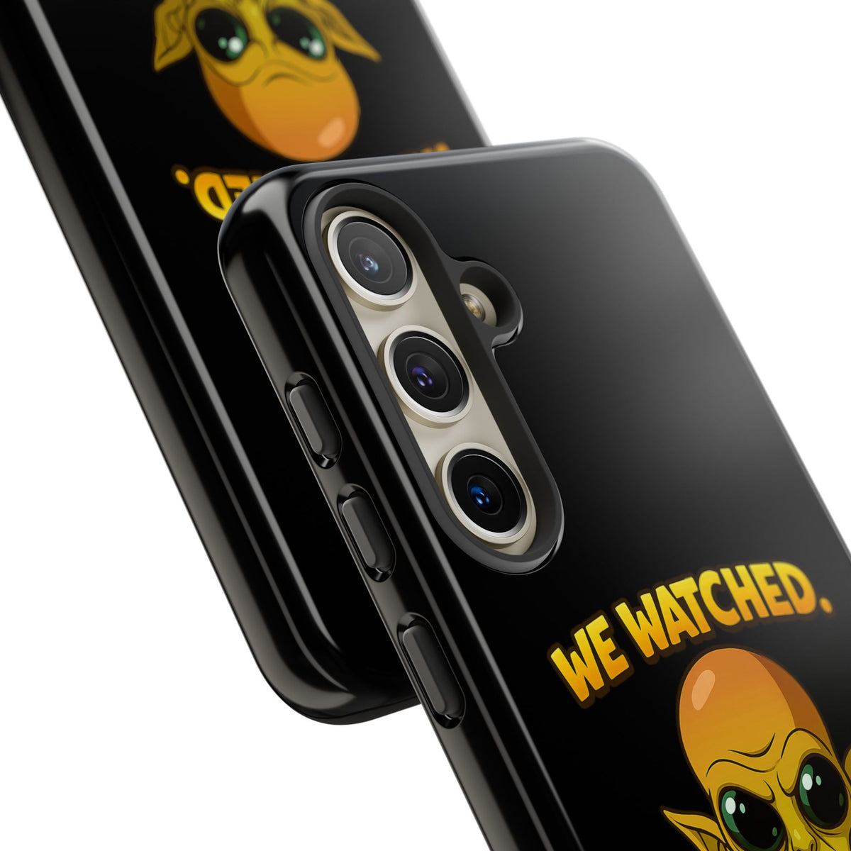 Phone Case — Funny Alien Design: "We Watched. We Judged. We Left Yelp Reviews."
