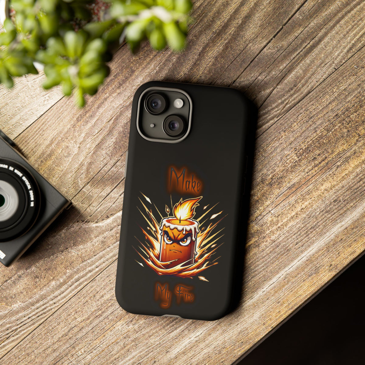 Tough Phone Case — "Make My Fire" Angry Candle Protective Cover