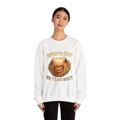 Inflated Ego? Nah, It’s Just Anxiety Crewneck Sweatshirt
