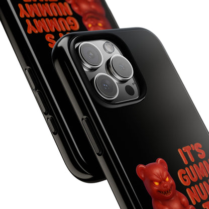 Phone Case — "It's Gummy Nummy Time" Red Gummy Bear Protective Case