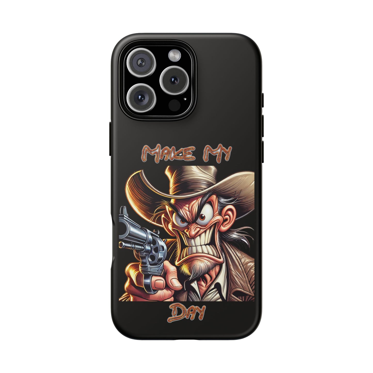 Phone Case - 'Make My Day' Cowboy Revolver Graphic Protective Case