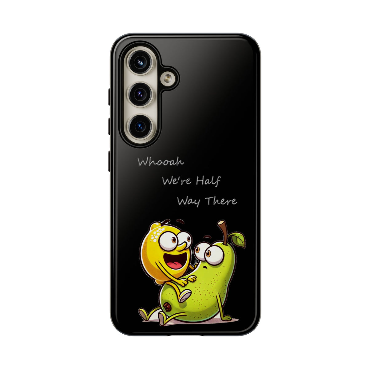 Phone Case - Playful Pear & Lemon Illustration with “Whooah We're Half Way There”