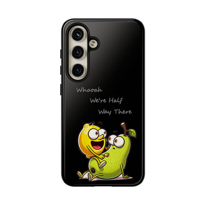 Phone Case - Playful Pear & Lemon Illustration with “Whooah We're Half Way There”