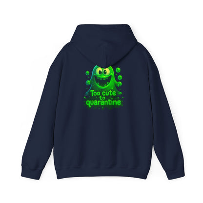 Too Cute to Quarantine Hoodie — Cute Green Slime Graphic Pullover